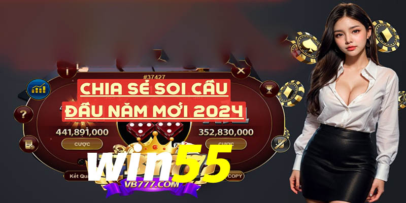 Ưu điểm của nhà cái Win55